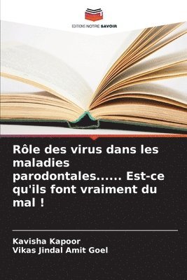 bokomslag Rle des virus dans les maladies parodontales...... Est-ce qu'ils font vraiment du mal !