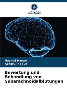 bokomslag Bewertung und Behandlung von Subarachnoidalblutungen