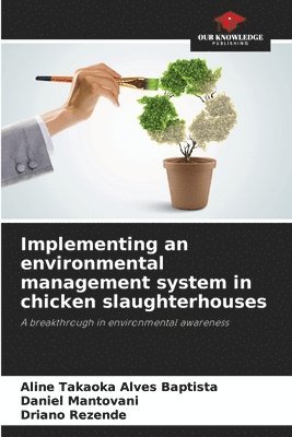 Implementing an environmental management system in chicken slaughterhouses 1