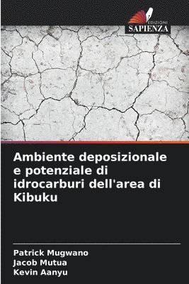 bokomslag Ambiente deposizionale e potenziale di idrocarburi dell'area di Kibuku