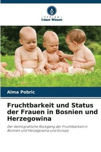 bokomslag Fruchtbarkeit und Status der Frauen in Bosnien und Herzegowina