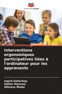 bokomslag Interventions ergonomiques participatives lies  l'ordinateur pour les apprenants