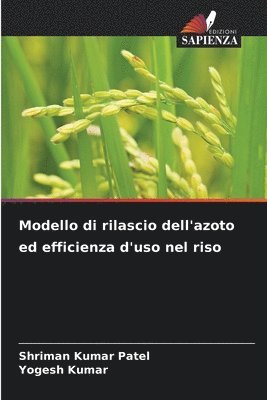 Modello di rilascio dell'azoto ed efficienza d'uso nel riso 1