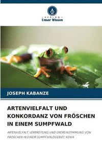 bokomslag Artenvielfalt Und Konkordanz Von Frschen in Einem Sumpfwald
