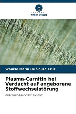 bokomslag Plasma-Carnitin bei Verdacht auf angeborene Stoffwechselstrung