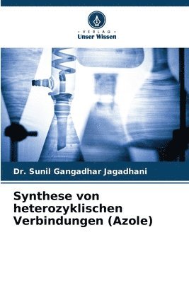 bokomslag Synthese von heterozyklischen Verbindungen (Azole)