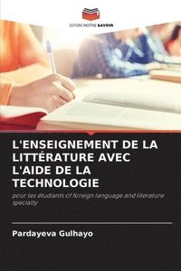 bokomslag L'Enseignement de la Littrature Avec l'Aide de la Technologie