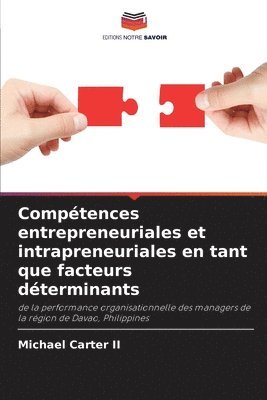 Comptences entrepreneuriales et intrapreneuriales en tant que facteurs dterminants 1