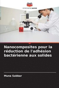 bokomslag Nanocomposites pour la rduction de l'adhsion bactrienne aux solides