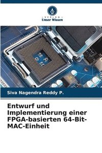 bokomslag Entwurf und Implementierung einer FPGA-basierten 64-Bit-MAC-Einheit