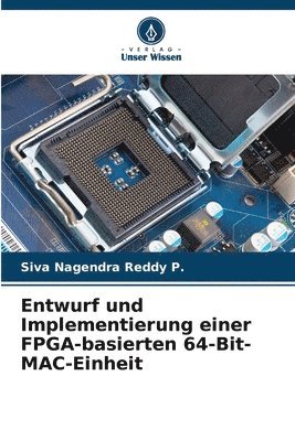 Entwurf und Implementierung einer FPGA-basierten 64-Bit-MAC-Einheit 1