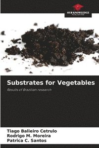 bokomslag Substrates for Vegetables