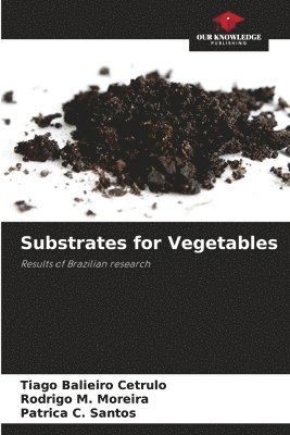 Substrates for Vegetables 1