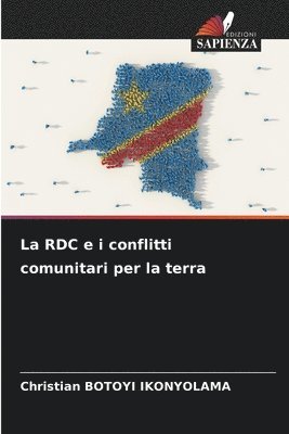 bokomslag La RDC e i conflitti comunitari per la terra