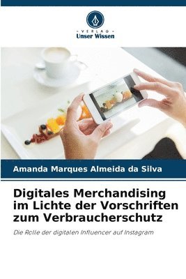 Digitales Merchandising im Lichte der Vorschriften zum Verbraucherschutz 1