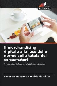bokomslag Il merchandising digitale alla luce delle norme sulla tutela dei consumatori