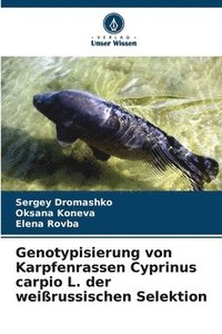 bokomslag Genotypisierung von Karpfenrassen Cyprinus carpio L. der weirussischen Selektion