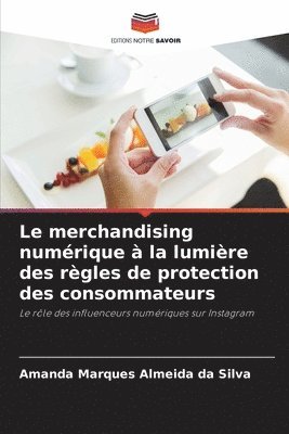 bokomslag Le merchandising numrique  la lumire des rgles de protection des consommateurs