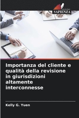 Importanza del cliente e qualit della revisione in giurisdizioni altamente interconnesse 1