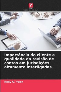 bokomslag Importncia do cliente e qualidade da reviso de contas em jurisdies altamente interligadas