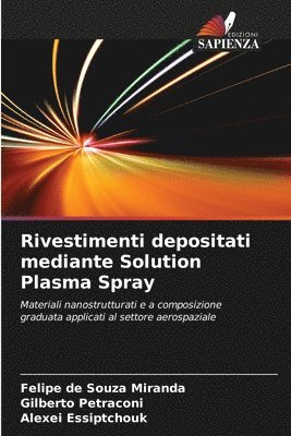 Rivestimenti depositati mediante Solution Plasma Spray 1