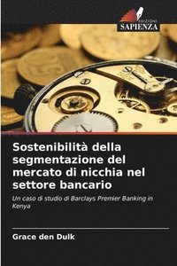 bokomslag Sostenibilit della segmentazione del mercato di nicchia nel settore bancario