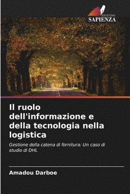 Il ruolo dell'informazione e della tecnologia nella logistica 1