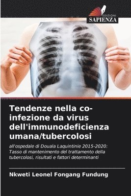 Tendenze nella co-infezione da virus dell'immunodeficienza umana/tubercolosi 1