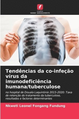 bokomslag Tendncias da co-infeo vrus da imunodeficincia humana/tuberculose