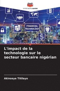 bokomslag L'impact de la technologie sur le secteur bancaire nigrian