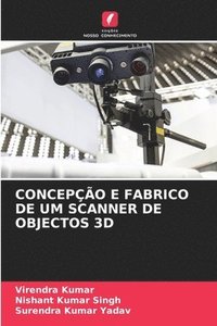bokomslag Concepção E Fabrico de Um Scanner de Objectos 3D