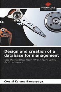 bokomslag Design and creation of a database for management