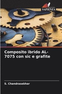 bokomslag Composito ibrido AL-7075 con sic e grafite