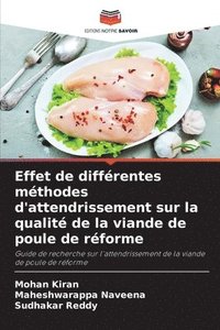 bokomslag Effet de différentes méthodes d'attendrissement sur la qualité de la viande de poule de réforme