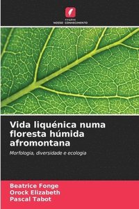 bokomslag Vida liqunica numa floresta hmida afromontana