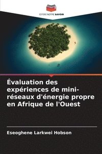 bokomslag valuation des expriences de mini-rseaux d'nergie propre en Afrique de l'Ouest