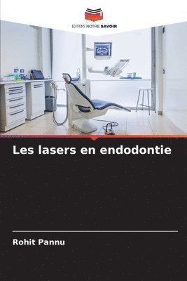 Les lasers en endodontie 1