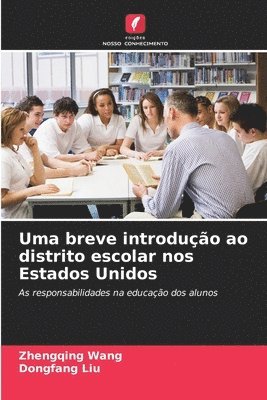 bokomslag Uma breve introduo ao distrito escolar nos Estados Unidos