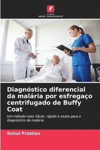 bokomslag Diagnstico diferencial da malria por esfregao centrifugado de Buffy Coat