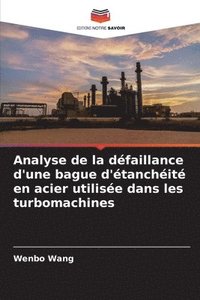 bokomslag Analyse de la défaillance d'une bague d'étanchéité en acier utilisée dans les turbomachines