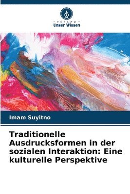 bokomslag Traditionelle Ausdrucksformen in der sozialen Interaktion