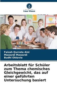 bokomslag Arbeitsblatt fr Schler zum Thema chemisches Gleichgewicht, das auf einer gefhrten Untersuchung basiert