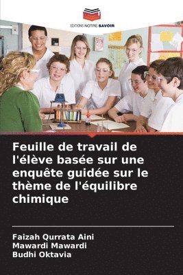 bokomslag Feuille de travail de l'lve base sur une enqute guide sur le thme de l'quilibre chimique