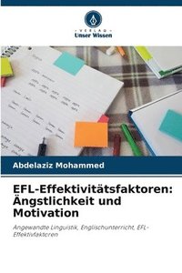 bokomslag EFL-Effektivitätsfaktoren: Ängstlichkeit und Motivation