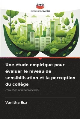 bokomslag Une tude empirique pour valuer le niveau de sensibilisation et la perception du collge