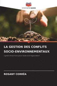 bokomslag La Gestion Des Conflits Socio-Environnementaux
