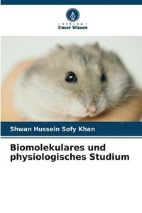 bokomslag Biomolekulares und physiologisches Studium