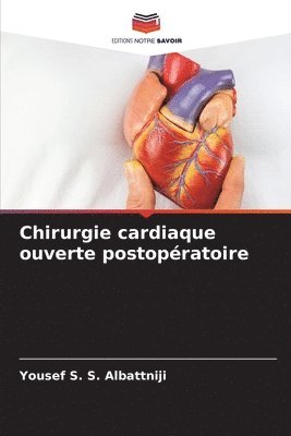 Chirurgie cardiaque ouverte postopratoire 1