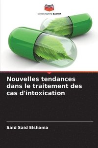 bokomslag Nouvelles tendances dans le traitement des cas d'intoxication