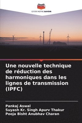 bokomslag Une nouvelle technique de rduction des harmoniques dans les lignes de transmission (IPFC)